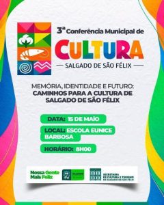3ª Conferência Municipal de Cultura em Salgado de São Félix discute memória, identidade e futuro