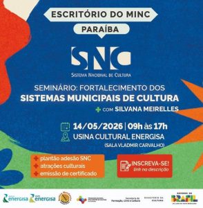 Ministério da Cultura promove seminário sobre fortalecimento dos Sistemas Municipais de Cultura na Paraíba