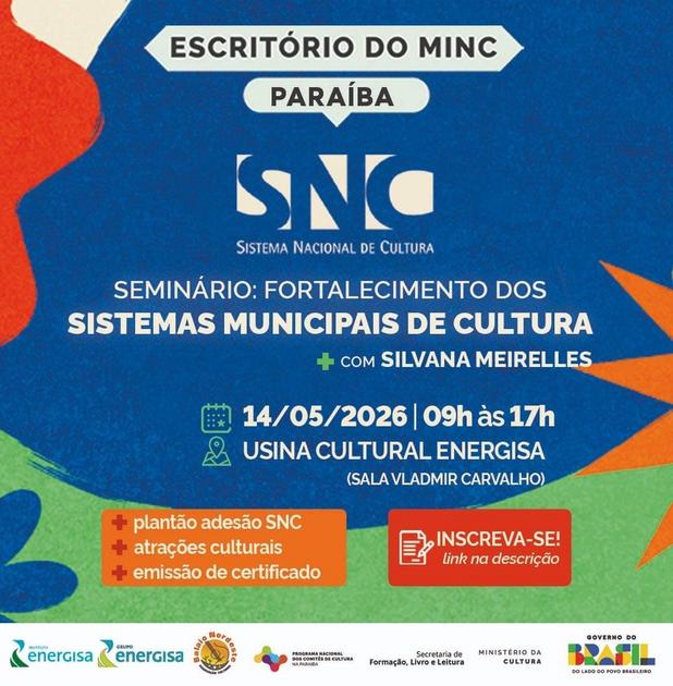 Ministério da Cultura promove seminário sobre fortalecimento dos Sistemas Municipais de Cultura na Paraíba